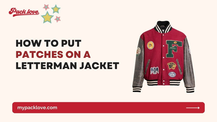 How to Put Patches on a Letterman Jacket: A Complete Guide