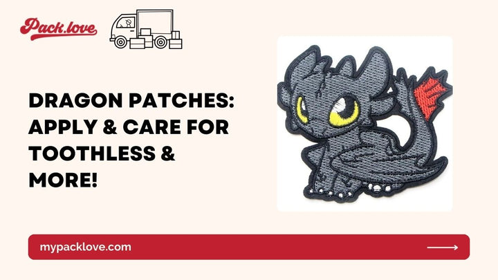 Dragon Patches: Apply and Care for Toothless and More!